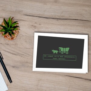 Printable Card, Get Well, Feel Better, Funny Oregon Trail, Printable Card, 5x7 Card, Digital Download
