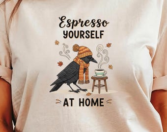 Espresso Yourself T-Shirt – Crow Coffee Lover Shirt, Funny Gothic Bird Graphic Tee