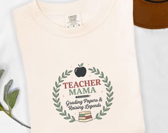 Teacher Mama Shirt, Grading Papers Raising Legends Tee, Teacher Mom Shirt, Back to School Gift, Teacher Appreciation Sweatshirt