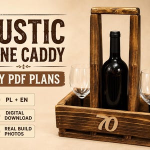 May include: A dark stained wooden wine caddy featuring a central handle, a bottle of red wine, and two clear glass wine glasses. The front of the caddy displays the number 70. Text on the left reads RUSTIC WINE CADDY DIY PDF PLANS, PL + EN, DIGITAL DOWNLOAD, and REAL BUILD PHOTOS.