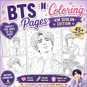 May include: A BTS coloring book cover with the text "BTS Coloring Pages - Kim Seokjin Edition." The cover features illustrations of Kim Seokjin and other members, with text that reads "Perfect for Army of all ages!" and "45+ hand-drawn pages!"