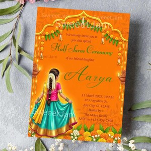 May include: Orange invitation card for a Half Saree Ceremony, featuring an illustration of a girl in traditional attire. The card includes event details and the name "Aarya". Decorated with floral and lamp motifs.