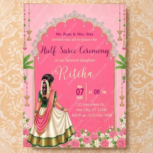 May include: A pink invitation card for a Half Saree Ceremony. The card features an illustration of a woman in traditional attire, floral accents, and text that reads "Mr. Ram & Mrs. Sita invites you all to grace the Half Saree Ceremony of our beloved daughter Ritika."