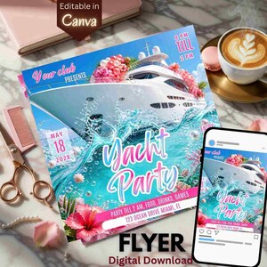 Könnte beinhalten: Eine digitale Flyer-Vorlage für eine Yacht-Party mit einer weißen Yacht auf türkisfarbenem Wasser und rosa Blumenakzenten. Der Text enthält Your club presents, Yacht Party, May 18 202X, 8 PM till 2 AM, Food, Drinks, Games, 123 Ocean Drive Miami, FL.