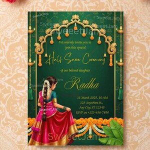 May include: An invitation card with a green and gold design, featuring the text "Half Saree Ceremony" and the name "Radha." The card includes an illustration of a girl in a traditional outfit and floral decorations.
