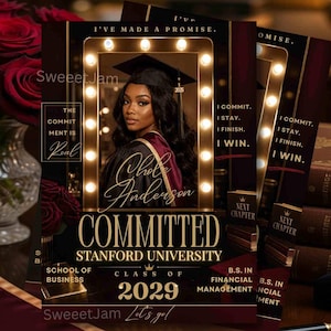 Pode incluir: Anúncio de formatura com foto de uma graduada em traje e capelo. Inclui o texto "COMMITTED", "Stanford University Class of 2029" e "I've made a promise". O design apresenta uma combinação de cores bordô e dourado.