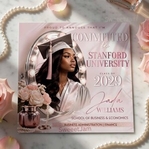May include: A graduation announcement with a photo of a person in a cap and gown, announcing commitment to Stanford University, Class of 2029. The design is pink and white, with roses, pearls, and perfume bottles. Text includes the name Jada Williams.
