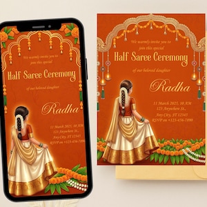 May include: An orange invitation for a Half Saree Ceremony, displayed on a smartphone and a physical card. The design features an illustration of a woman in traditional attire, with text including the event details and the name "Radha."