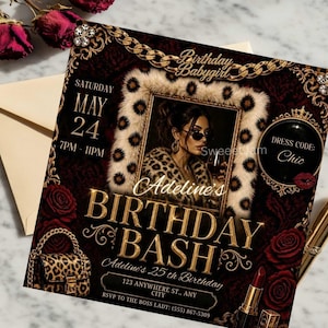 May include: A birthday invitation with a glamorous design. The invitation features a photo of a woman in sunglasses, the text "Birthday Bash", and event details. The color scheme includes burgundy, gold, and leopard print accents.