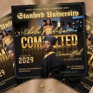 May include: A graduation announcement featuring a woman in a cap and gown, with the text "Stanford University" and "Committed to Excellence." The announcement includes the name "Chole Anderson" and "Class of 2029."