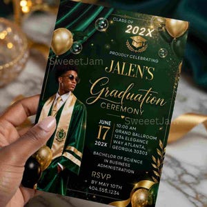 May include: A graduation ceremony invitation card featuring a dark green background with gold accents, balloons, and a photo of a graduate in a cap and gown. The text includes Jalen's Graduation Ceremony, June 17, 202X, 10:00 AM, Grand Ballroom, 1234 Elegance Way Atlanta, Georgia 30303, and RSVP by May 10th 404.555.1234.