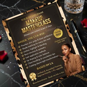 May include: A promotional flyer for a makeup masterclass. The flyer features a woman holding a makeup brush, with text in gold font on a black and brown background. The flyer lists course topics and the price.
