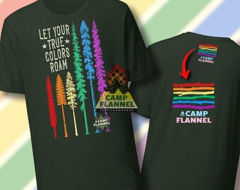 Unisex t-shirt, Let Your True Colors Roam, Gay Pride, Community, LGBTQ, Forest tee, Camping shirt, Hiking tshirt, Rainbow Trees, Pride Gift,