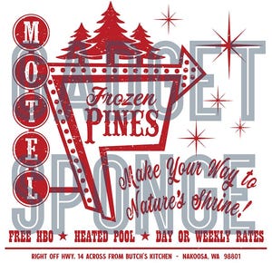 Może przedstawiać: Winietkowy znak motelu z czerwoną strzałką wskazującą w prawo. Na znaku widnieje napis "Frozen Pines" oraz "Make Your Way to Nature's Shrine!" Znak otoczony jest czerwoną i białą ramką o postarzonym wyglądzie. Znak motelu umieszczony jest na białym tle z czerwonym napisem "MOTEL" po lewej stronie.