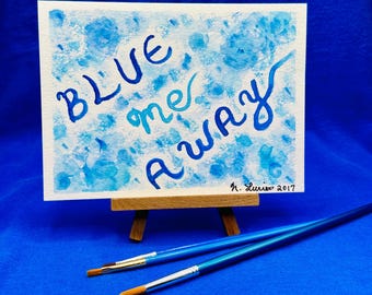 Blue Me Away Watercolor Art Card: Handmade Whimsical Gift (5x7)