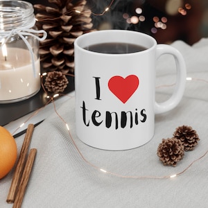 I Love Tennis Coffee Mug, Sports Fan Mug, Gift for Tennis Lovers, Cute Tennis Mug, Best Friend Gift, Coffee Lover&#39;s Gift
