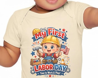 My First Labor Day Baby Onesie, Labor Day Outfit for Baby, First Labor Day Bodysuit, Baby Boy Girl Holiday Shirt, Patriotic Baby Gift
