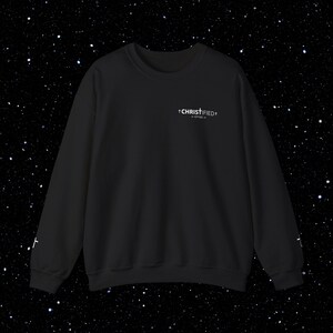 CHRISTified™ Sweatshirt — Christian Crewneck for Men & Women | Faith-Based Gift, Religious Apparel Pullover