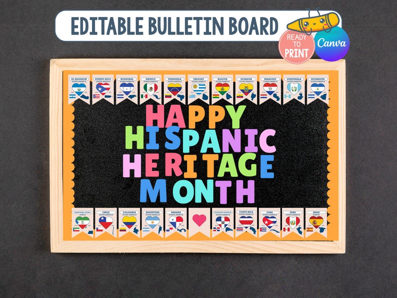May include: A wooden-framed bulletin board with a black felt surface. The words "HAPPY HISPANIC HERITAGE MONTH" are displayed in colorful letters. The board is decorated with flags and banners, celebrating Hispanic heritage.
