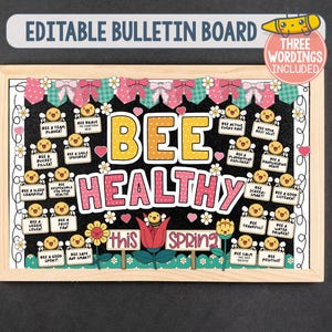 Puede incluir: Un tablón de anuncios con marco de madera con las palabras "BEE HEALTHY" en letras grandes y coloridas. El tablero presenta ilustraciones con temática de abejas y mensajes positivos como "Bee a team player" y "Bee active every day". El texto "EDITABLE BULLETIN BOARD" está en la parte superior.