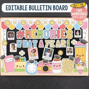 May include: A wooden bulletin board with a black background and colorful, cartoon-style decorations. The board features the text "#MEMORIES WHAT A YEAR!" and includes images, a pencil, a book, a camera, and a jar. The top banner says "EDITABLE BULLETIN BOARD".