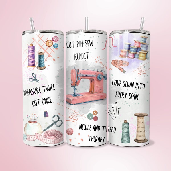 Sewing Tumbler Wrap Seamstress PNG 20oz Straight Skinny Tumbler Wrap Sublimation Template Design Inspirational Saying Gift for Sewing Gift