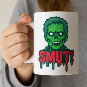 Zombie Smut Mug: Funny Spicy Monster Romance Coffee Cup