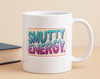 Mug Smutty Energy : une tasse de café Booktok amusante pour les lecteurs d'histoires d'amour épicées