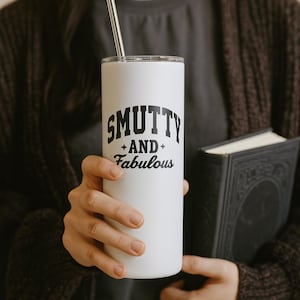Smutty and Fabulous Tumbler – 20oz Stainless Steel Bookish Tumbler for Romance Readers – Spicy Book Lover Gift – Smut Reader Insulated Cup