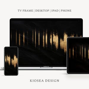May include: A black and gold digital wallpaper design displayed on a phone, laptop, and tablet. The design features vertical gold brushstrokes against a black background. The text "TV FRAME | DESKTOP | IPAD | PHONE" and "KIOSEA DESIGN" are also visible.
