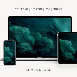 May include: A digital art display on a smartphone, laptop, and tablet. The screens show a teal and dark green abstract design. The text at the top reads "TV FRAME | DESKTOP | IPAD | PHONE". The text at the bottom reads "KIOSEA DESIGN".