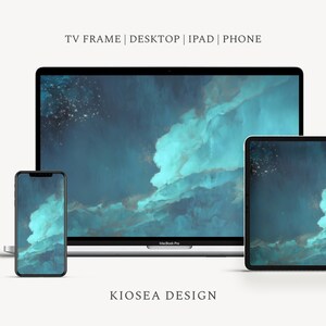 May include: A digital art design displayed on a smartphone, laptop, and tablet. The artwork features a teal and blue cloudy sky design. The text at the top reads "TV FRAME | DESKTOP | IPAD | PHONE" and the text at the bottom reads "KIOSEA DESIGN".