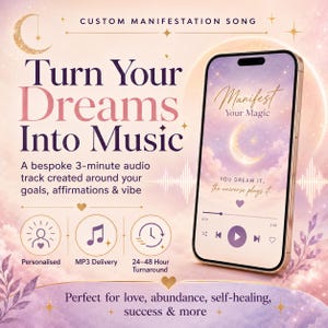 May include: A mobile phone screen shows a music app with the words "Manifest Your Magic" and a crescent moon. The image advertises a bespoke 3-minute audio track, created for goals and affirmations, with MP3 delivery and a 24-48 hour turnaround.