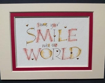 Share your Smile print with color highlights and 23c gold leaf calligraphy print.