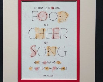 If more of us valued Food and Cheer Thorin print, Tolkein print, Hobbit print.