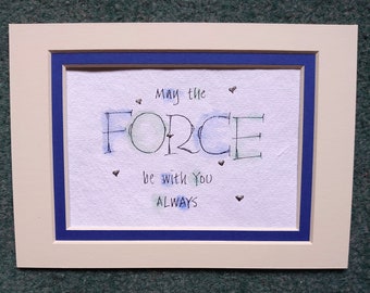 May the Force be with You Star Wars print calligraphy print lettering print..