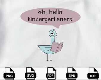 Hello Kindergarten SVG: Funny Pigeon Teacher Clipart (Digital Download)