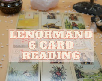 Lenormand reading 6 cards timing realtionship career general love live same day