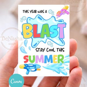May include: A rectangular card with the words "THIS YEAR WAS A BLAST STAY COOL THIS SUMMER" in colourful bubble letters. The card features illustrations of water guns, water droplets, and a water splash. The Canva logo is in the bottom left corner.
