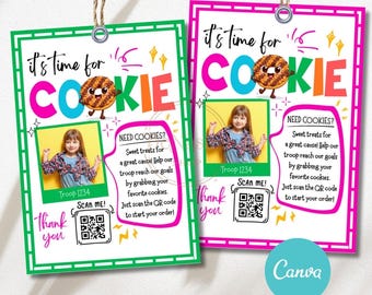 May include: Two colorful cookie sale flyers with the text "It's time for COOKIE" and a cartoon cookie. Each flyer has a photo of a girl, a QR code, and the text "Need Cookies?" and "Thank you."
