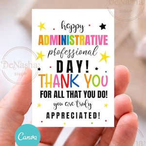 Puede incluir: Una tarjeta blanca con texto colorido que dice: "Happy Administrative Professional Day! Thank You For All That You Do! You Are Truly Appreciated!". La tarjeta tiene estrellas y puntos.