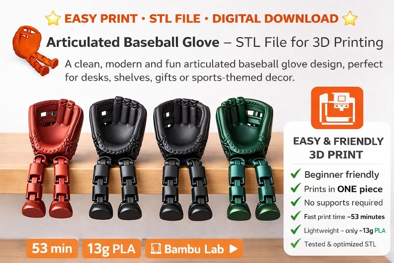 May include: Articulated baseball glove STL file for 3D printing. The image shows four articulated baseball gloves in red, black, and green. The text says "Easy Print, STL File, Digital Download". The gloves are designed for desks, shelves, gifts, or sports decor.
