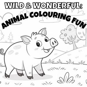 Wild & Wonderful: Animal Colouring Fun, Children&#39;s Colouring Book