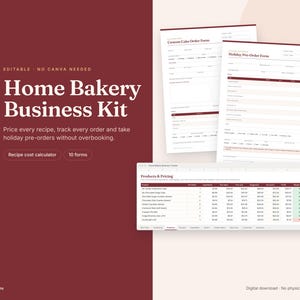 May include: A digital home bakery business kit featuring a spreadsheet for products and pricing, alongside two printable forms titled Custom Cake Order Form and Holiday Pre-Order Form, displayed against a dark red background.