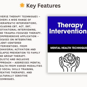 May include: A graphic with the title "Key Features" and bullet points describing therapy techniques. A blue and white graphic reads "Therapy Interventions" and "Mental Health Techniques". A graphic of hands holding a brain is also present.