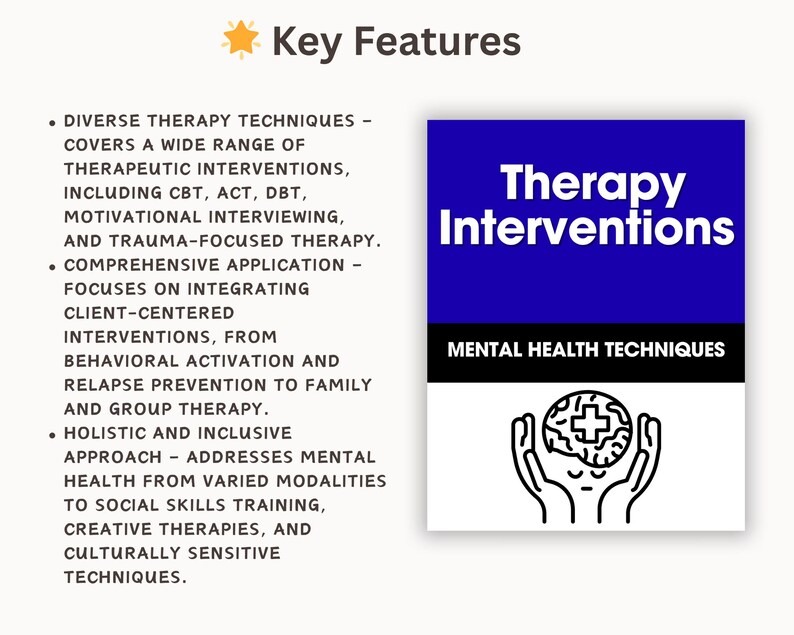 May include: A graphic with the title "Key Features" and bullet points describing therapy techniques. A blue and white graphic reads "Therapy Interventions" and "Mental Health Techniques". A graphic of hands holding a brain is also present.