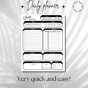Op de afbeelding: Een zwart-wit dagplanner met secties voor stemming, weer, takenlijst, schema, dankbaarheid, extra notities, eten & drinken en budget. De tekst "Daily planner" en "Very quick and easy!" zijn ook opgenomen.
