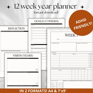 May include: A white 12-week year planner with the text "12 week year planner" and "Instant download!". The planner includes sections for goals, reflection, and vision. The planner is labeled "ADHD FRIENDLY!" and is available in A4 and 7'x9' formats.
