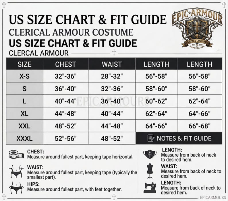 May include: A black and white US size chart and fit guide for clerical armour costume. The table lists sizes from X-S to XXXL with chest, waist, and length measurements in inches. It includes instructions for measuring chest, waist, and hips with icons.
