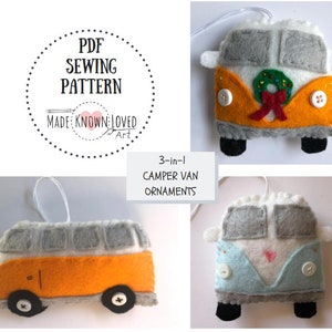 May include: A PDF sewing pattern for three felt camper van ornaments. The ornaments are in different colors: orange, white, and blue. The white ornament has a green and red wreath on the front. The pattern is titled "3-in-1 Camper Van Ornaments".